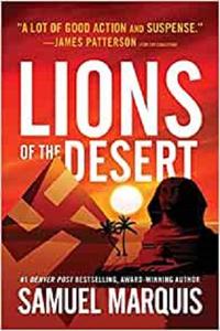 Lions of the Desert A True Story of WWII Heroes in North Africa (World War Two Series)