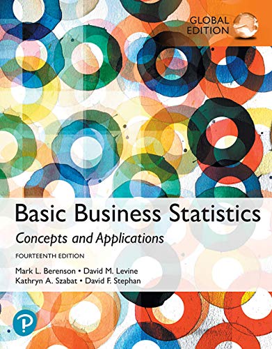 Basic Business Statistics Concepts And Applications, 14th edition, Global Edition