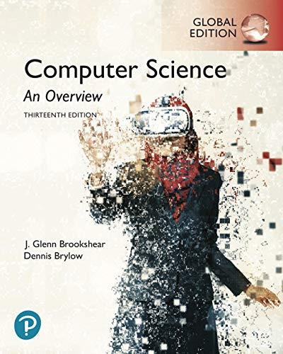 Computer Science An Overview, Global Edition, 13th Edition