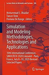 Simulation and Modeling Methodologies, Technologies and Applications