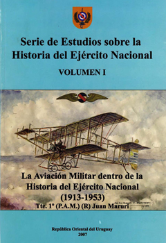 La Aviacion Militar dentro de la Historia del Ejercito Nacional (1913-1953)