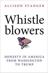 Whistleblowers Honesty in America from Washington to Trump