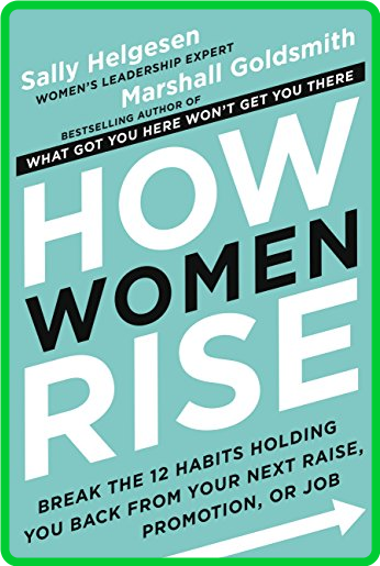 How Women Rise by Sally Helgesen