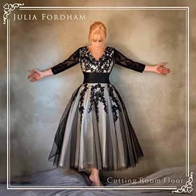 Julia Fordham   Cutting Room Floor (2021)
