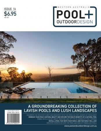 Western Australia Pool + Outdoor Design   Issue 16, 2021