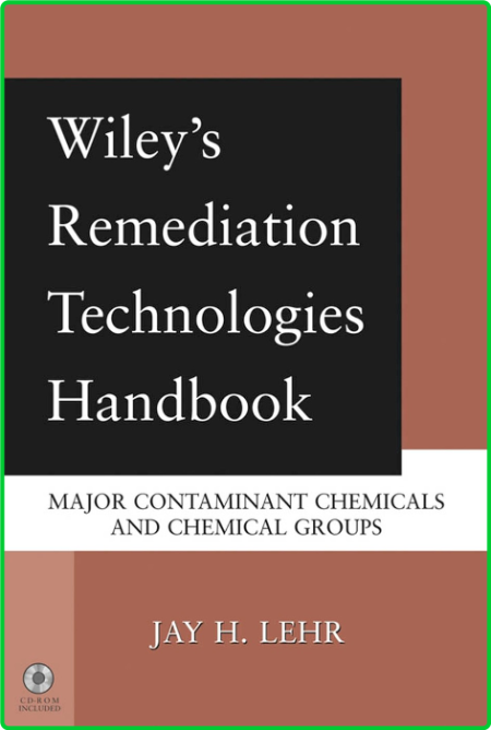 Wileys Remediation Technologies Handbook Major Contaminant Chemicals And Chemical ...