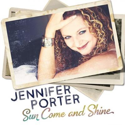 Jennifer Porter   Sun Come And Shine (2021)