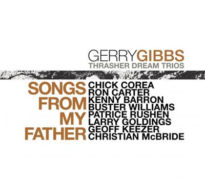 Gerry Gibbs Thrasher Dream Trios   Songs From My Father (2021) MP3