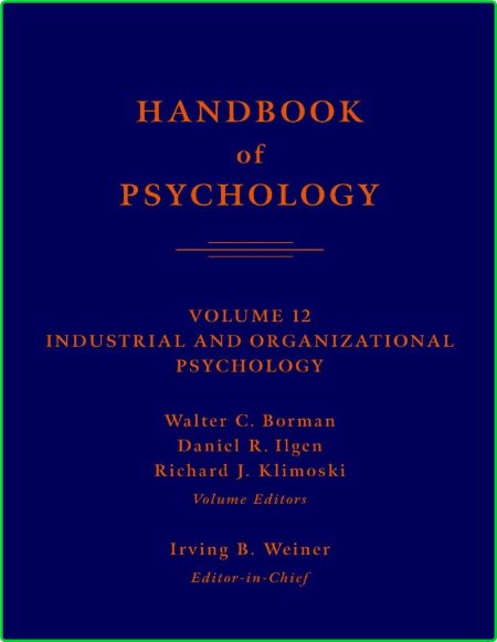 Handbook Of Psychology Vol 12 Industrial And Organizational Psychology 5098372a3f0a1dc0b678523089246439