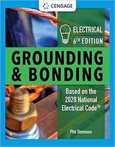 Electrical Grounding and Bonding, 6th edition