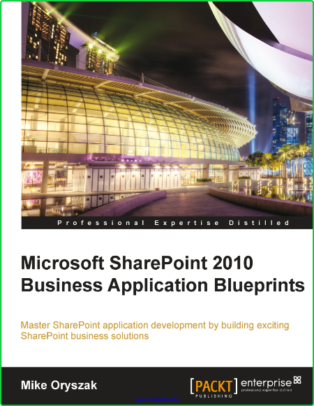 Microsoft SharePoint 2010 Business Application Blueprints 115ea358a4e2a64535459dfd5d9eac50