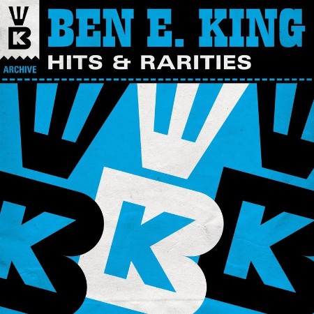 Ben E  King - Hits & Rarities (2021) 