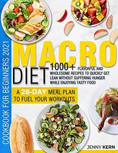 Macro Diet Cookbook for Beginners 2021