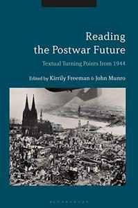 Reading the Postwar Future Textual Turning Points from 1944