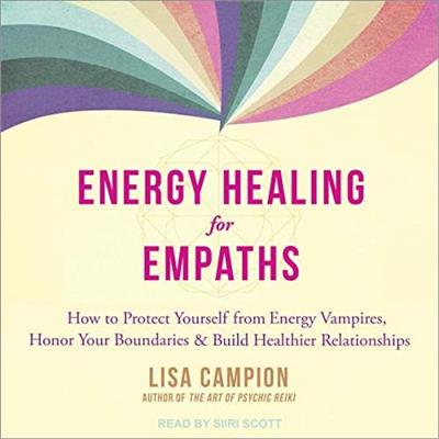 Energy Healing for Empaths [Audiobook]