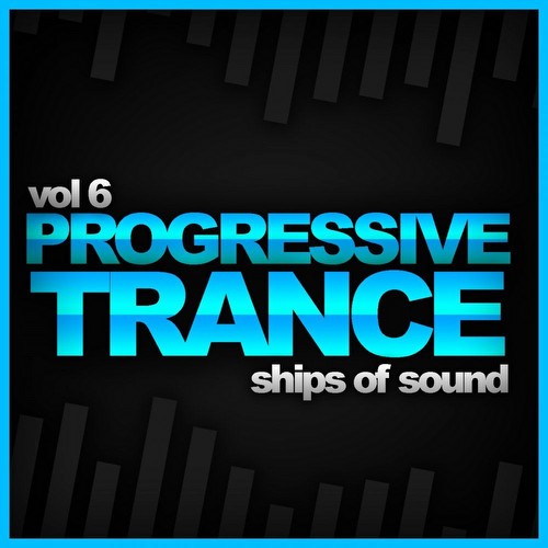 VA - Ships Of Sound Vol 6: Progressive Trance (2021)