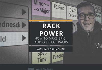 Warp Academy - RACK POWER How to Build EPIC Audio Effect Racks