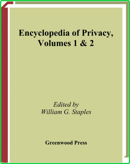 Encyclopedia of Privacy (2) 8f843f07f37b56302894e2119e475d7f