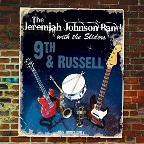 The Jeremiah Johnson Band with the Sliders - 9th & Russell (2010)