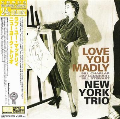 New York Trio   Love You Madly (2003)