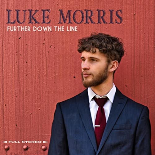 Luke Morris - Further Down the Line (2018)