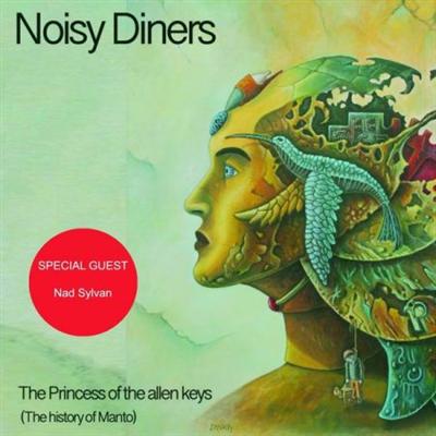 Noisy Diners   The Princess Of The Allen Keys (The History Of Manto) (2021)