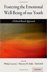 Fostering the Emotional Well-Being of Our Youth A School-Based Approach