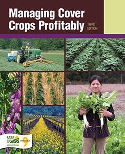 Managing Cover Crops Profitably, 3rd Edition
