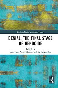 Denial the Final Stage of Genocide