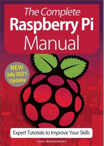 The Complete Raspberry Pi Manual   10th Edition 2021