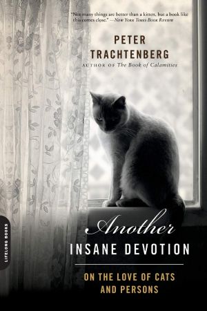 Another Insane Devotion: On the Love of Cats and Persons[Audiobook]