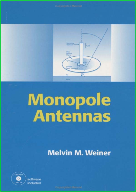 Monopole Antennas M Weiner Marcel Dekker 2003