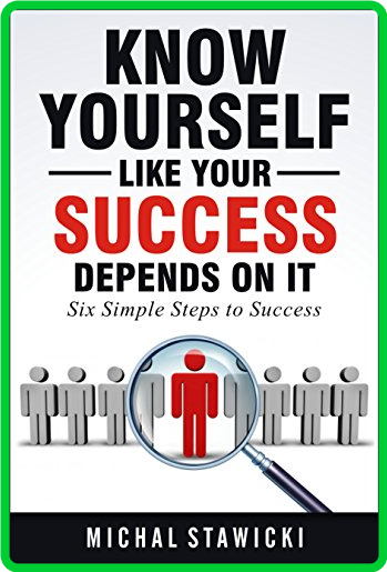 Know Yourself Like Your Success Depends on It by Michal Stawicki  Ad4fcfd21d53f4664ed8ac3cbc8088ae