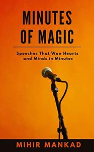 Minutes of Magic Speeches That Won Hearts and Minds