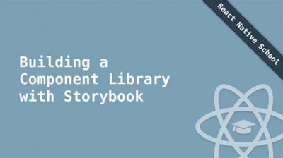 React Native School   Building a Component Library with Storybook