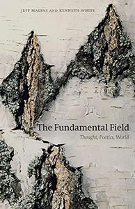 The Fundamental Field Thought, Poetics, World