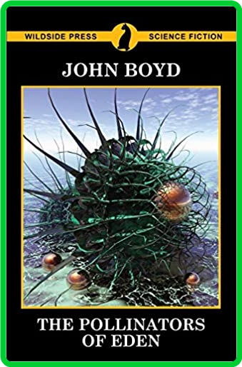 The Pollinators of Eden by Boyd John 8c362e79769fc866870a67d35847edbf