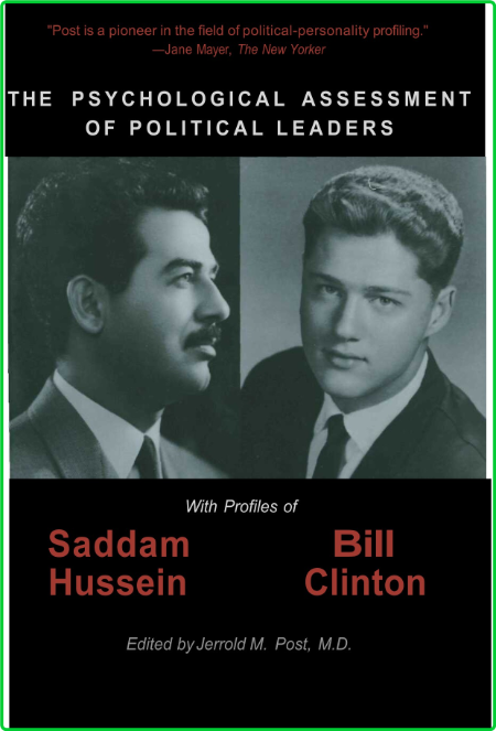 The Psychological Assessment Of Political Leaders With Profiles Of Saddam Hussein ...