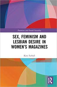 Sex, Feminism and Lesbian Desire in Women's Magazines