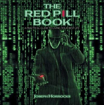 The Red Pill Book: A Practical Guide to Living your Best Life [Audiobook]