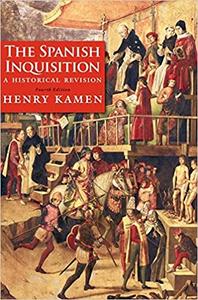 The Spanish Inquisition A Historical Revision