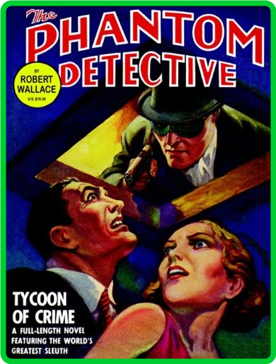 Robert Wallace - The Phantom Detective - Tycoon of Crime