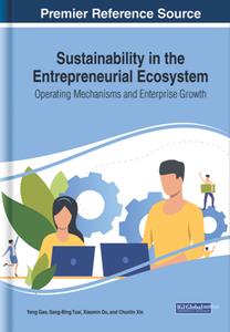 Sustainability in the Entrepreneurial Ecosystem Operating Mechanisms and Enterprise Growth
