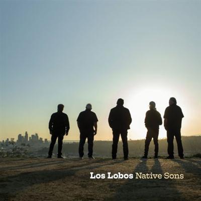 Los Lobos   Native Sons (2021) MP3