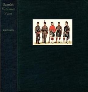 Records of the Scottish Volunteer Force 1859-1908 