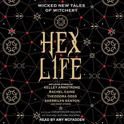 Hex Life Wicked New Tales of Witchery [Audiobook]