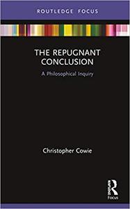 The Repugnant Conclusion A Philosophical Inquiry