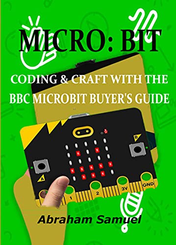 Micro Bit Coding & Craft With The Bbc Microbit Buyer'S Guide