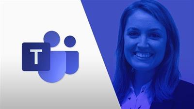 Udemy - Simplify Collaboration & Communication with Microsoft Teams