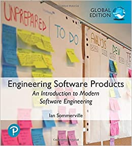 Engineering Software Products An Introduction to Modern Software Engineering, Global Edition